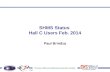 SHMS Status  Hall C Users Feb. 2014