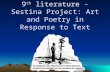 9 th  literature -  Sestina  Project: Art and Poetry in Response to Text