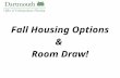 Fall Housing Options &  Room Draw!