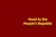 Road to the People’s Republic