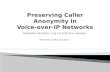 Preserving Caller Anonymity in Voice-over-IP  Networks