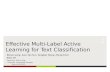 Effective Multi-Label Active Learning for Text Classification
