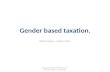 Gender based taxation .