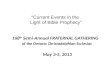 Prophecy: Propelling Practice “Current Events in the  Light of Bible Prophecy”