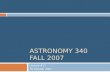 Astronomy 340 Fall 2007