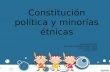 Constitución política y minorías étnicas