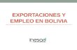 Exportaciones  y  empleo  en Bolivia