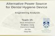 Alternative Power Source for Dental Hygiene Device