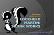 Lockheed martin: skunk works