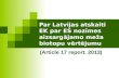 Par Latvijas atskaiti EK par ES nozīmes aizsargājamo meža biotopu  vērtējumu