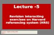 Lecture -5 Revision Interacting exercises on Harvard referencing system (HRS)