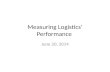 Measuring Logistics’ Performance