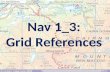 Nav  1_3: Grid References