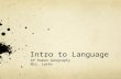 Intro to Language