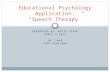 Educational Psychology Application: “Speech Therapy”