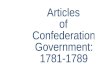 Articles of Confederation Government: 1781-1789