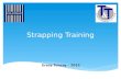 Strapping Training