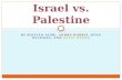 Israel vs. Palestine
