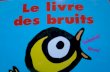 Le Livre Des Bruits (practice sounds)