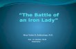 “The Battle of an Iron Lady”