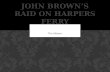 John Brown’s Raid on Harpers Ferry