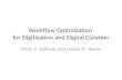Workflow Optimization  for Digitization and Digital Curation