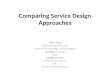 Comparing Service Design Approaches