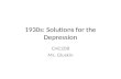 1930s: Solutions for the Depression