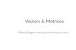 Vectors & Matrices