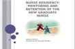 Nurse Residency: Mentoring and Retention of the New Graduate Nurse