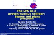 The LHC as a  proton-nucleus collider:   Status and plans John Jowett