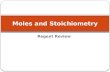 Moles and  Stoichiometry