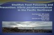 Shellfish Food Poisoning and  Prevention:  Vibrio  parahaemolyticus in the Pacific Northwest