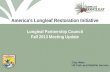 America’s Longleaf Restoration Initiative Longleaf Partnership Council Fall 2013 Meeting Update