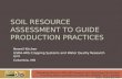 Soil Resource Assessment To guide production practices