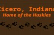 Cicero, Indiana Home of the Huskies