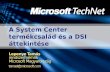 A System Center termékcsalád és a DSI áttekintése