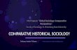 COMPARATIVE HISTORICAL SOCIOLOGY