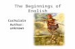 The Beginnings  of  English