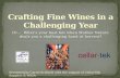 Crafting Fine Wines in a Challenging Year