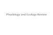 Physiology and Ecology Review
