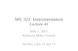 ME 322: Instrumentation Lecture 41