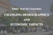 Talkin ’ ’bout My Generation: Changing Demographics and Economic Impacts