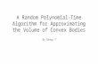 A Random Polynomial-Time Algorithm for Approximating the Volume of Convex Bodies