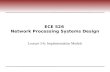 ECE 526  Network Processing Systems Design