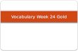 Vocabulary Week  24 Gold