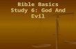 Bible Basics Study  6: God And Evil