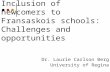 Inclusion of newcomers to Fransaskois schools: Challenges and opportunities