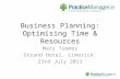 Business Planning: Optimising Time & Resources