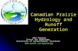Canadian Prairie  Hydrology and Runoff Generation
